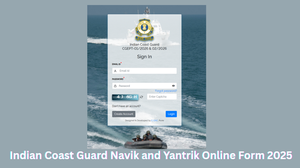 Indian Coast Guard Recruitment 2025 - Apply Online for 630 Navik and Yantrik Posts