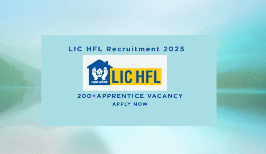 LIC HFL Apprentice Recruitment 2025 - Apply Online for 250 Posts