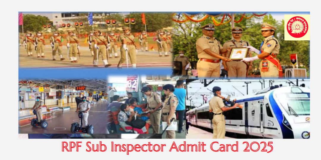 RPF Sub Inspector Admit Card 2025 Out rrbcdg.gov.in Get Direct Link Here