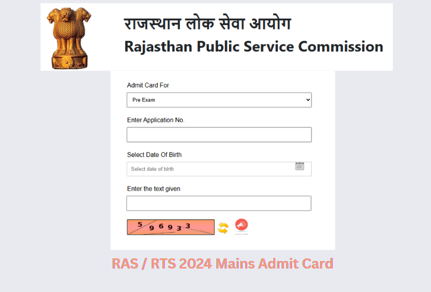 RPSC RAS / RTS 2024 Mains Admit Card Released – Download Now at rpsc.rajasthan.gov.in