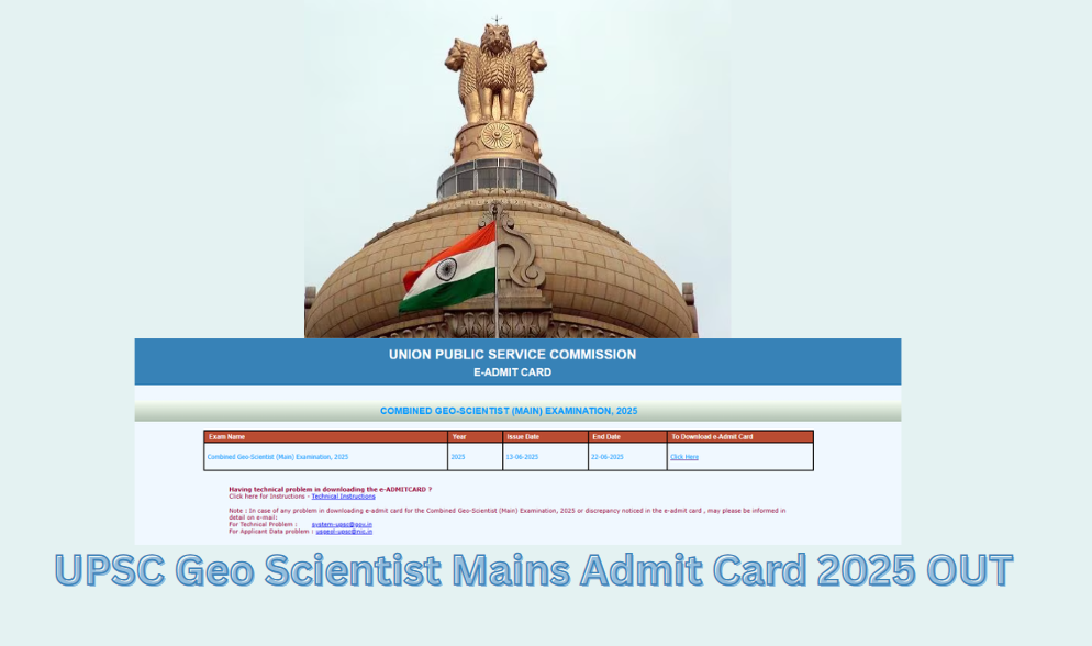 UPSC Geo Scientist Mains Admit Card 2025 OUT Download Link upsc.gov.in